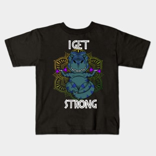 I GET STRONG Kids T-Shirt